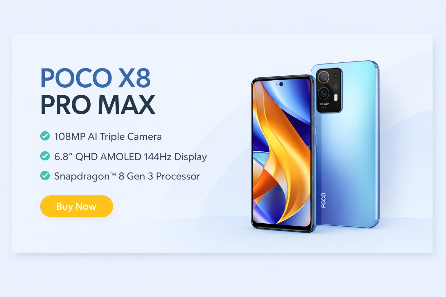 Clean promotional banner of Poco X8 Pro Max smartphone with light blue background, featuring phone front and back view alongside key features like 108MP camera, AMOLED display, and high-performance processor